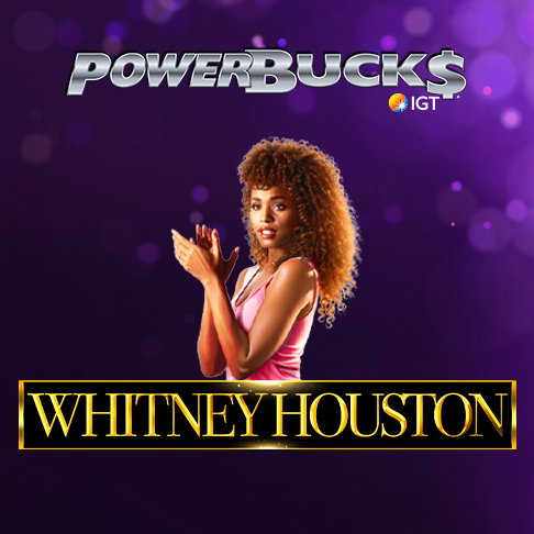 Whitney Houston Powerbucks Slots